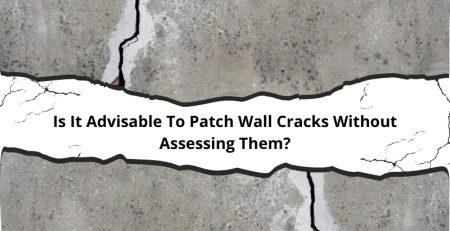 Graphic of wall cracks with text 'Is it advisable to patch wall cracks without assessing them?' for a blog post.